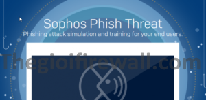 Read more about the article Hướng dẫn tạo campaign Phish Threat với Sophos Central