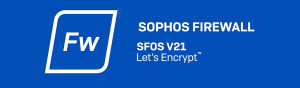 Read more about the article Hướng dẫn sử dụng Let’s Encrypt trong Sophos Firewall v21