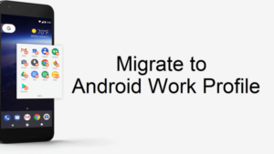 Read more about the article Sophos Mobile: Hướng dẫn cấu hình Android Enterprise Work Profile Policy.