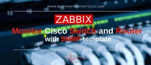 Read more about the article Hướng dẫn cấu hình giám sát Switch Cisco với giao thức SNMP trên Zabbix